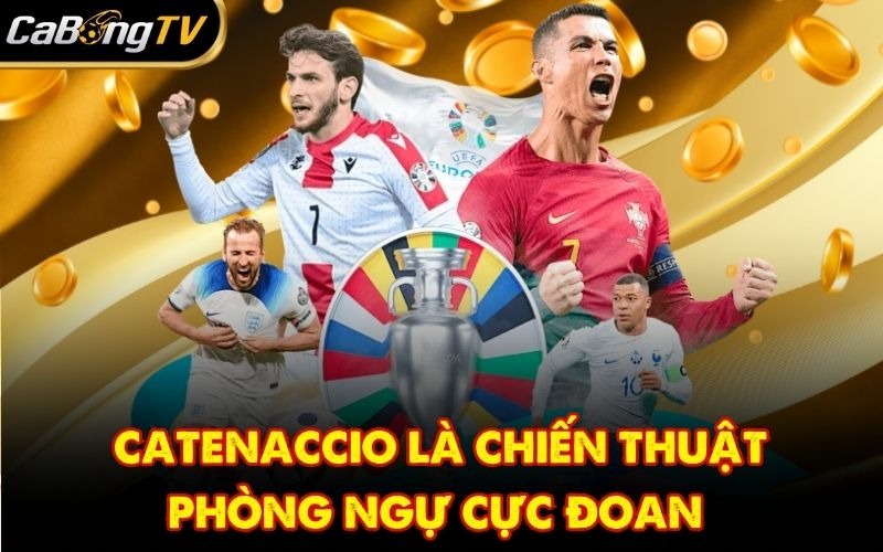 Catenaccio là chiến thuật phòng ngự cực đoan